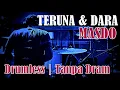 Download Lagu DRUMLESS | TERUNA DAN DARA MASDO