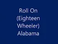 Alabama - Roll On Eighteen Wheeler