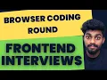 Browser Coding Round Frontend Interview Series Rohan Prasad