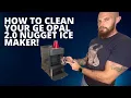 How To Clean Your Ge Opal 2 0 Nugget Ice Maker Super Easy