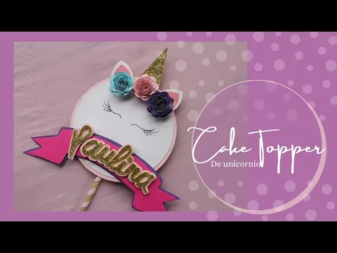 Download MP3 DIY /❤ cake topper de unicornio /😍 como hacer un cake topper