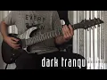 Dark Tranquillity - Zero Distance (Guitar Cover)