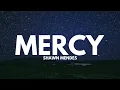 Shawn Mendes - Mercy (Lyrics)