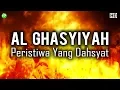 Download Lagu Quran Surat Al Ghasyiyah (Peristiwa Yang Dahsyat) - Syeikh Abdurrahman Al Ausy - English Translation
