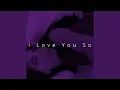 Download Lagu I Love You So - Speed