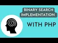 Binary Search using PHP