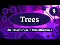 Trees - Introduction to Data Structures Episode 9