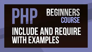 How to use Include and Require in PHP PHP Tutorial PHP for Beginners