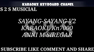 Download [KARAOKE] SAYANG SAYANG V2-ANNI M SIREGAR TAPSEL KN7000 MP3