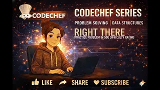CodeChef Series Right There Practice Problem in 500 difficulty rating
