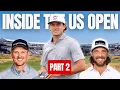 2026 US Open pt II Prep day 2