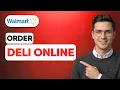 How to Order Walmart Deli Online 2026 Full Guide