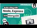 How to Build a Blog with Node js Express MongoDB - PART 4
