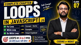 JavaScript Loops Explained in Hindi For While Do While Loop Complete Chapter 07