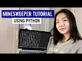How to code a command-line Minesweeper in Python using recursion Beginner Python Tutorial
