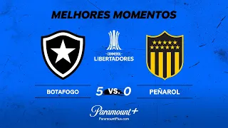 BOTAFOGO 5 x 0 PEÑAROL - CONMEBOL LIBERTADORES 2024 | Paramount Plus Brasil