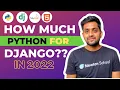 How much PYTHON is needed for DJANGO or FLASK in 2022