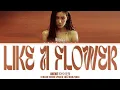 Download Lagu IRENE (아이린) - LIKE A FLOWER (COLOR CODED LYRICS HAN/ROM/ENG)