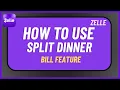 How to Use Zelle Split Dinner Bill Feature