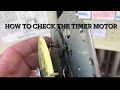 How to test the timer motor