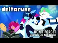 Download Lagu Deltarune - Don't Forget [Lightners Live Rock Version]