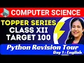 Day 1 Python Revision Tour Topper Series Computer Science Class 12 CBSE English Target 100