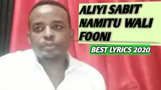 Aliyi Sabit Best Song Namutu Wali Foni Lyrics 2020 