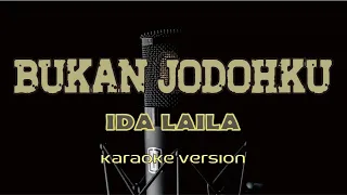 Download Karaoke  -  BUKAN JODOHKU  -  Ida Laila MP3