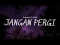 Lagu LGK Benjamins - Jangan Pergi ft. Zufar Prod. Ahnboi (LYRIC VIDEO)