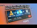 AWS Create an IAM user give programmatic access and get Key s3 policy