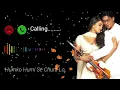 Humko Humise Chura Lo.....Ringtone