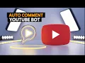 Auto Comment Youtube Bot MKT Tube