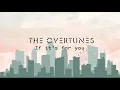 TheOvertunes - If It's For You (Lyric Video)