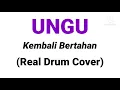 Download Lagu Ungu - Kembali Bertahan (Real Drum Cover)