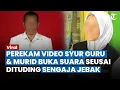 Download Lagu DITUDING MENJEBAK, Perekam Video Syur Guru \u0026 Murid Ungkap Pengakuannya, Ingin Cepu ke Istri Pelaku?