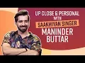 Maninder Buttar: I had never imagined that Saakhiyan would become so big | Pinkvilla
