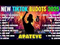 Download Lagu New TIKTOK BUDOTS 2025 NONSTOP REMIX 2025 | APATEYE | DJ MONSOY