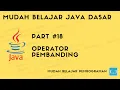 Mudah Belajar Java - Operator Pembanding