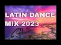 Download Lagu Latin dance music mix 2023, best playlist for dancing #latino #latinmusic #dancemusic #latindance
