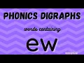 Phonics digraphs - words containing ew