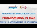 Programming in Java NPTEL Week 11 Assignment 11 Solution Jan 2021