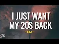 Download Lagu eaJ - ​I just want my 20s back (Lyrics)