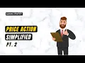 Price Action Trading Strategy In Simple Words Technical Analysis Masterclass Pt 2