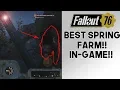 Fallout 76 BEST Spring Farm In The Game Top Tier Resource XP Farm 1 0 1 14