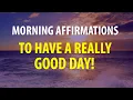 5 Minute Morning Affirmations - Start Your Day off Right