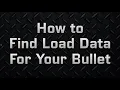 FAQ How to Find Load Data for Your Bullets
