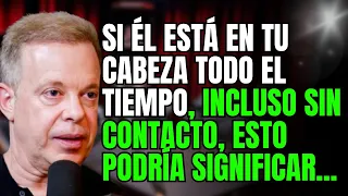 Si él está en tu cabeza todo el tiempo, incluso sin contacto, esto podría significar... Joe Dispenza