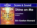 Shine On Me - Erin Keeton-Howard Concert Band Grade 3 Randall Standridge Music