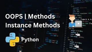 33 Instance Methods OOPs Building Block Python