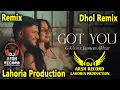 Lagu Got You _Dhol Remix_G_Khan_Jasmeen Akhtar_Ft_Dj Arsh Lahoria_Production_Latest_Remix 2025_Dj Bass